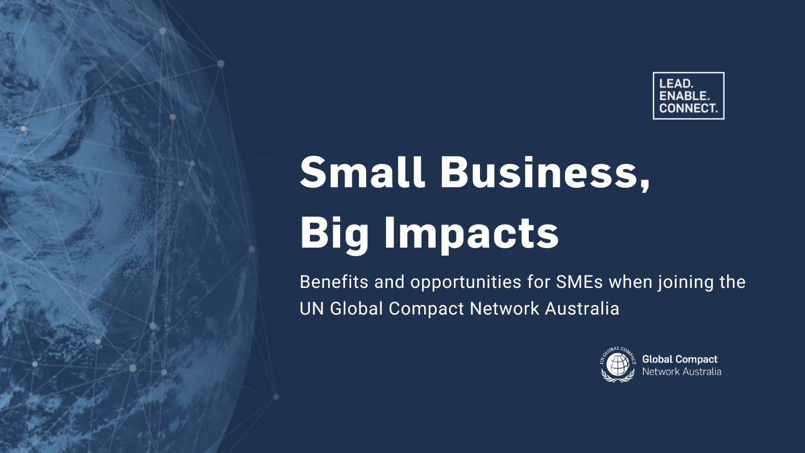 Small Business, Big Impacts: Benefits and opportunities for SMEs when joining the UN Global Compact Network Australia